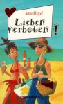 Lieben verboten! (Taschenbuch) - Sissi Flegel