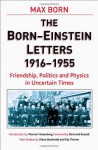 The Born-Einstein Letters 1916-55 - Albert Einstein, Max Born