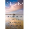 De Uitvreter, Titaantjes, Dichtertje, Mene Tekel - Nescio