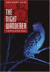 The Night Wanderer: A Native Gothic Novel - Drew Hayden Taylor