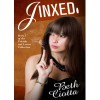 Jinxed (Friends and Lovers Trilogy, #1) - Beth Ciotta