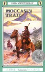 Moccasin Trail - Eloise Jarvis McGraw