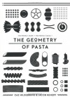 The Geometry Of Pasta - Jacob Kenedy