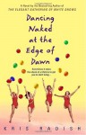 Dancing Naked at the Edge of Dawn - Kris Radish