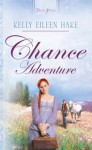 Chance Adventure - Kelly Eileen Hake