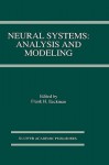 Neural Systems: Analysis and Modeling - Frank H. Eeckman