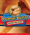 Peanut Butter Before the Store - Jan Bernard, Dan McGeehan