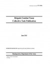 Training Circular Tc 3-90.6 Brigade Combat Team Collective Task Publication June 2011 - United States Government Us Army