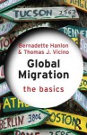 Global Migration: The Basics - Bernadette Hanlon, Thomas J. Vicino