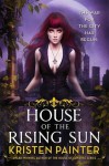 House of the Rising Sun (Crescent City) - Kristen Painter