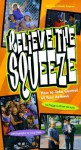 Relieve the Squeeze: A Book About Managing Your Asthma - Peggy Strauss, Lucy Dahl