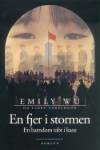 En fjer i stormen: en barndom tabt i kaos - Emily Wu, Larry Engelmann