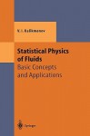 Statistical Physics of Fluids: Basic Concepts and Applications - V.I. Kalikmanov, W. Beiglbock