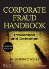 Corporate Fraud Handbook: Prevention and Detection - Joseph T. Wells