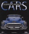 Legendary American Cars - Matt DeLorenzo, Valeria Manferto De Fabianis, Laura Accomazzo, Claudia Zanera, Maria Cucchi