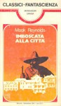 Imboscata alla città - Mack Reynolds, Angela Campana