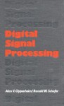 Digital Signal Processing - Alan V. Oppenheim, Ronald W. Schafer