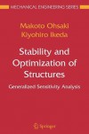 Stability and Optimization of Structures: Generalized Sensitivity Analysis - Makoto Ohsaki, Kiyohiro Ikeda