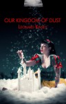 Our Kingdom of Dust - Leonard Kinsey