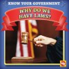 Why Do We Have Laws? - Jacqueline Laks Gorman