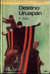 Destino Uruapán - Philippe Ebly