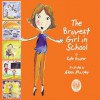 The Bravest Girl in School- A story about Diabetes and taking insulin for young kids (Special Stories Series 1) - Kate Gaynor, Aileen Murphy