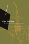 Wage Dispersion: Why Are Similar Workers Paid Differently? (Zeuthen Lecture Books): Why Are Similar Workers Paid Differently? (Zeuthen Lecture Books) - Dale T. Mortensen