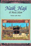 Naik Haji di Masa Silam - Jilid 1: Tahun 1482 - 1890 - Henri Chambert-Loir, Suryadi, Reza Idria, Oman Fathurahman, Pramono