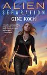 Alien Separation - Gini Koch