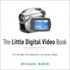 The Little Digital Video Book - Christina Wodtke