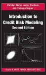 Introduction to Credit Risk Modeling, Second Edition - Christoph Wagner, Ludger Overbeck