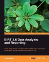 Birt 2.6 Data Analysis and Reporting - John Ward