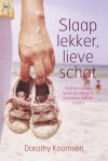 Slaap lekker, lieve schat - Dorothy Koomson, Karin Pijl