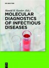 Molecular Diagnostics of Infectious Diseases - Harald Kessler