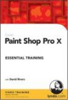 Paint Shop Pro X Essential Training - David Rivers, Lynda.com, LLC