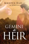 Gemini the Heir - Kristen DaRay