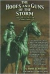 The Hoofs and Guns of the Storm: Chicago's Civil War Connections - Arnie Bernstein