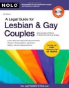 A Legal Guide for Lesbian & Gay Couples - Denis Clifford Attorney, Frederick Hertz Attorney, Emily Doskow Attorney