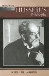 Historical Dictionary of Husserl's Philosophy - John J. Drummond