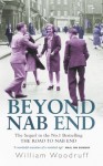 Beyond Nab End: The Sequel to The Road to Nab End - William Woodruff