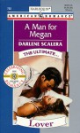 A Man for Megan - Darlene Scalera