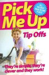 Pick Me Up Magazine: Tip Offs: They're Simple, They're Clever and They Work - Martin Knowlden