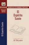 Espiritu Santo, el: The Holy Spirit (Bosque/sermon/Portvz) - Al Bryant