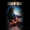 Dead of Night: Ghosts & Magic, Book 1 - M.R. Forbes, Jeff Hays