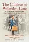 The Children of Willesden Lane: A True Story of Hope and Survival During World War II (Young Readers Edition) - Mona Golabek, Lee Cohen, Emil Sher