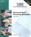 Small Business Institute: Advanced Word Processing Simulation [With CDROM] - Anne Ambrose, Dorothy L. Jones