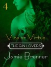 The Gin Lovers #4: Vice or Virtue - Jamie Brenner