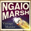 Vintage Murder - Ngaio Marsh, James Saxon