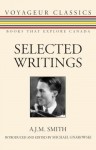 Selected Writings - A.J.M. Smith, Michael Gnarowski