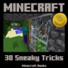 Minecraft: 30 Sneaky Minecraft Tricks - Minecraft Books